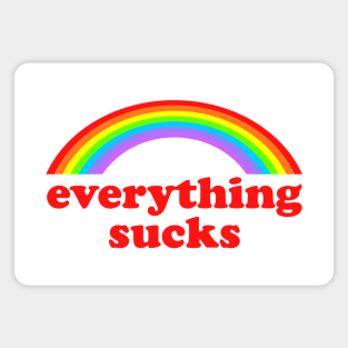 everything sucks Magnet